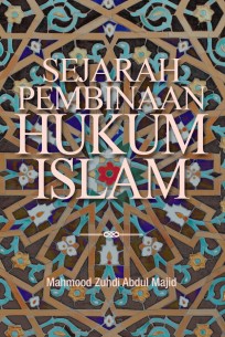 Sejarah Pembinaan Hukum Islam